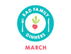 Rad Family Dinners: March - Birthday Celebrations