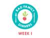 Rad Family Dinners: Week 1 - DIY Dinners